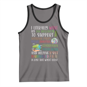 I Literally Want My Tax Dollars To Support National Parks Science Education Tank Top In Case That Wasn't Clear TS11 Deep Heather Black Print Your Wear