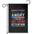 If You Are Not Angry You Are Not Paying Attention Garden Flag Vintage Stars And Stripes TS11 Black Print Your Wear