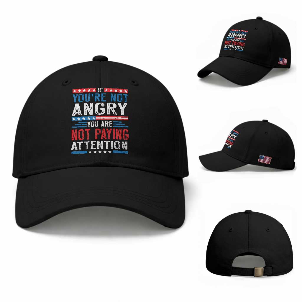 If You Are Not Angry You Are Not Paying Attention Baseball Cap Vintage Stars And Stripes TS11 Baseball Cap Universal Fit Black Print Your Wear