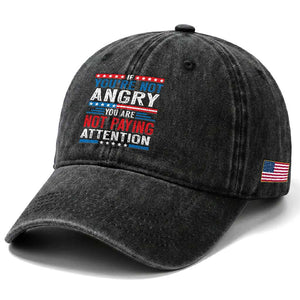 If You Are Not Angry You Are Not Paying Attention Washed Cotton Baseball Cap Vintage Stars And Stripes TS11 Print Your Wear