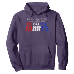 One More Time For The People In The Back We Pay The Tariffs Hoodie TS11 Purple Print Your Wear