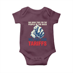 One More Time For The People In The Back We Pay The Tariffs Baby Onesie Pointing Hand TS11 Maroon Print Your Wear