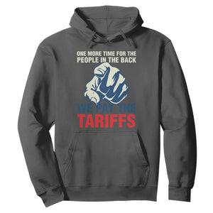 One More Time For The People In The Back We Pay The Tariffs Hoodie Pointing Hand TS11 Dark Heather Print Your Wear