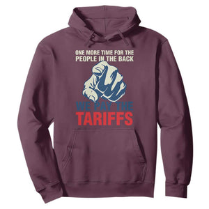 One More Time For The People In The Back We Pay The Tariffs Hoodie Pointing Hand TS11 Maroon Print Your Wear