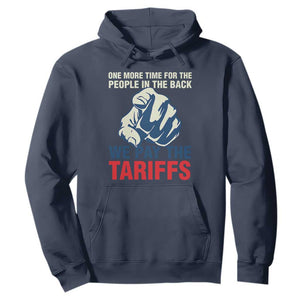 One More Time For The People In The Back We Pay The Tariffs Hoodie Pointing Hand TS11 Navy Print Your Wear