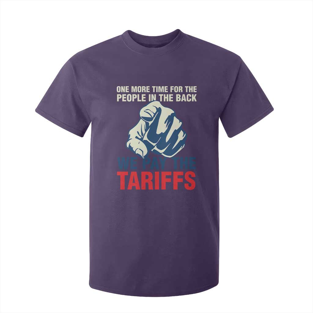 One More Time For The People In The Back We Pay The Tariffs T Shirt For Kid Pointing Hand TS11 Purple Print Your Wear