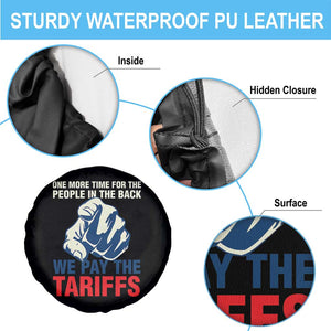 One More Time For The People In The Back We Pay The Tariffs Spare Tire Cover Pointing Hand TS11 Print Your Wear
