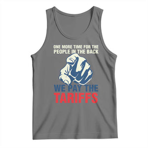 One More Time For The People In The Back We Pay The Tariffs Tank Top Pointing Hand TS11 Black Heather Print Your Wear