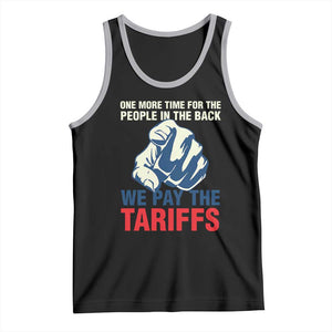 One More Time For The People In The Back We Pay The Tariffs Tank Top Pointing Hand TS11 Black Athletic Heather Print Your Wear