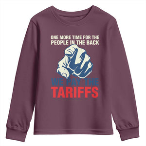 One More Time For The People In The Back We Pay The Tariffs Youth Sweatshirt Pointing Hand TS11 Maroon Print Your Wear