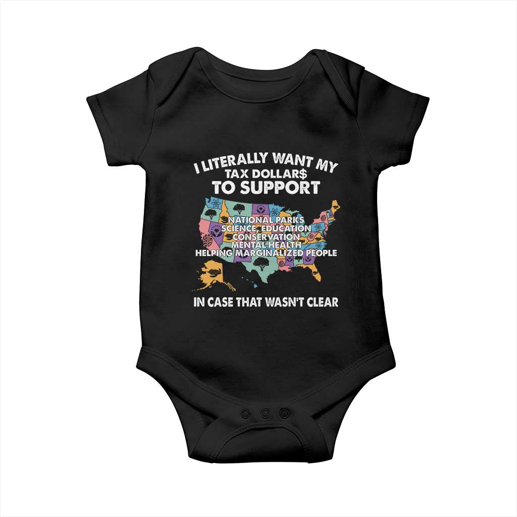 I Literally Want My Tax Dollars To Support National Parks Baby Onesie In Case That Wasn't Clear Vintage American Map TS11 Black Print Your Wear