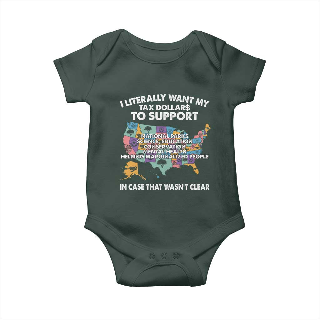 I Literally Want My Tax Dollars To Support National Parks Baby Onesie In Case That Wasn't Clear Vintage American Map TS11 Print Your Wear