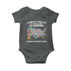 I Literally Want My Tax Dollars To Support National Parks Baby Onesie In Case That Wasn't Clear Vintage American Map TS11 Dark Heather Print Your Wear