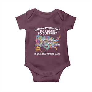 I Literally Want My Tax Dollars To Support National Parks Baby Onesie In Case That Wasn't Clear Vintage American Map TS11 Maroon Print Your Wear