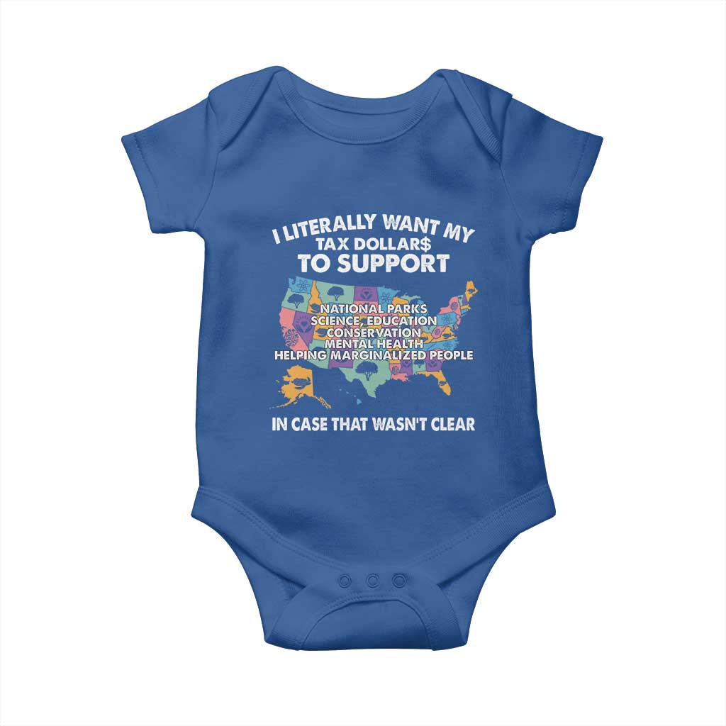 I Literally Want My Tax Dollars To Support National Parks Baby Onesie In Case That Wasn't Clear Vintage American Map TS11 Royal Blue Print Your Wear