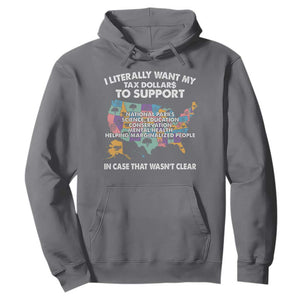I Literally Want My Tax Dollars To Support National Parks Hoodie In Case That Wasn't Clear Vintage American Map TS11 Charcoal Print Your Wear