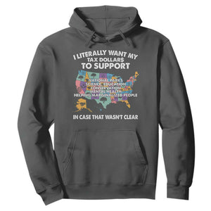 I Literally Want My Tax Dollars To Support National Parks Hoodie In Case That Wasn't Clear Vintage American Map TS11 Dark Heather Print Your Wear