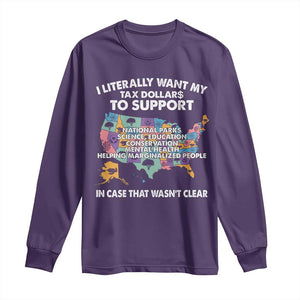 I Literally Want My Tax Dollars To Support National Parks Long Sleeve Shirt In Case That Wasn't Clear Vintage American Map TS11 Purple Print Your Wear