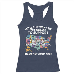 I Literally Want My Tax Dollars To Support National Parks Racerback Tank Top In Case That Wasn't Clear Vintage American Map TS11 Navy Print Your Wear