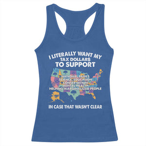 I Literally Want My Tax Dollars To Support National Parks Racerback Tank Top In Case That Wasn't Clear Vintage American Map TS11 Royal Blue Print Your Wear