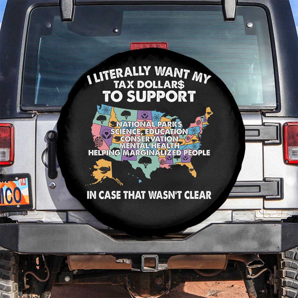 I Literally Want My Tax Dollars To Support National Parks Spare Tire Cover In Case That Wasn't Clear Vintage American Map TS11 No hole Black Print Your Wear