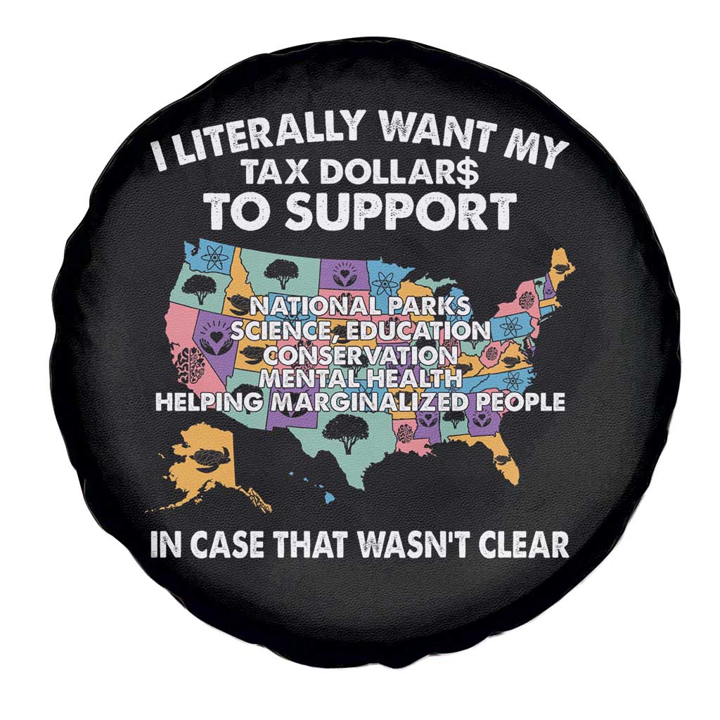 I Literally Want My Tax Dollars To Support National Parks Spare Tire Cover In Case That Wasn't Clear Vintage American Map TS11 Print Your Wear