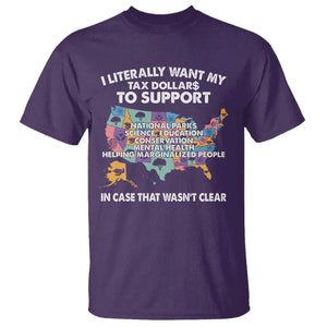 I Literally Want My Tax Dollars To Support National Parks T Shirt In Case That Wasn't Clear Vintage American Map TS11 Purple Print Your Wear