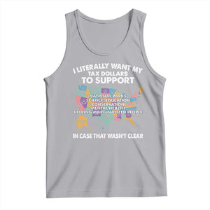 I Literally Want My Tax Dollars To Support National Parks Tank Top In Case That Wasn't Clear Vintage American Map TS11 Athletic Heather Print Your Wear