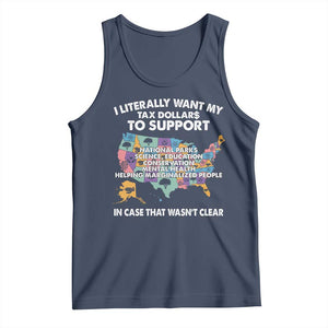 I Literally Want My Tax Dollars To Support National Parks Tank Top In Case That Wasn't Clear Vintage American Map TS11 Navy Print Your Wear