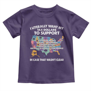 I Literally Want My Tax Dollars To Support National Parks Toddler T Shirt In Case That Wasn't Clear Vintage American Map TS11 Purple Print Your Wear