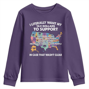 I Literally Want My Tax Dollars To Support National Parks Youth Sweatshirt In Case That Wasn't Clear Vintage American Map TS11 Purple Print Your Wear