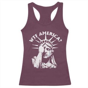 Funny Statue Of Liberty WTF America Racerback Tank Top TS11 Maroon Print Your Wear