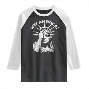 Funny Statue Of Liberty WTF America Raglan Shirt TS11 Black White Print Your Wear
