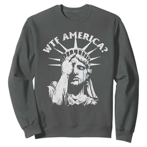 Funny Statue Of Liberty WTF America Sweatshirt TS11 Dark Heather Print Your Wear