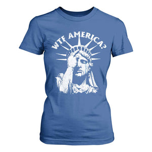 Funny Statue Of Liberty WTF America T Shirt For Women TS11 Royal Blue Print Your Wear
