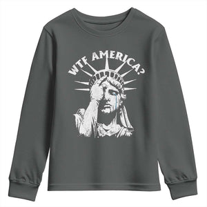 Funny Statue Of Liberty WTF America Youth Sweatshirt TS11 Dark Heather Print Your Wear