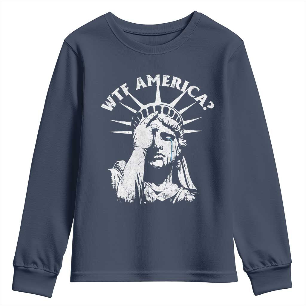 Funny Statue Of Liberty WTF America Youth Sweatshirt TS11 Navy Print Your Wear