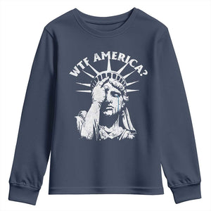 Funny Statue Of Liberty WTF America Youth Sweatshirt TS11 Navy Print Your Wear
