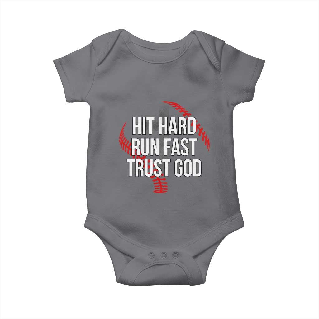 Hit Hard Run Fast Trust God Christian Baseball Baby Onesie TS11 Charcoal Print Your Wear