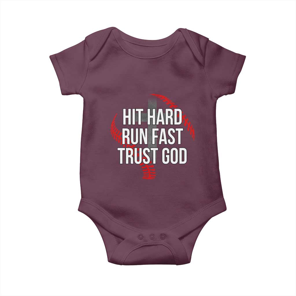 Hit Hard Run Fast Trust God Christian Baseball Baby Onesie TS11 Maroon Print Your Wear