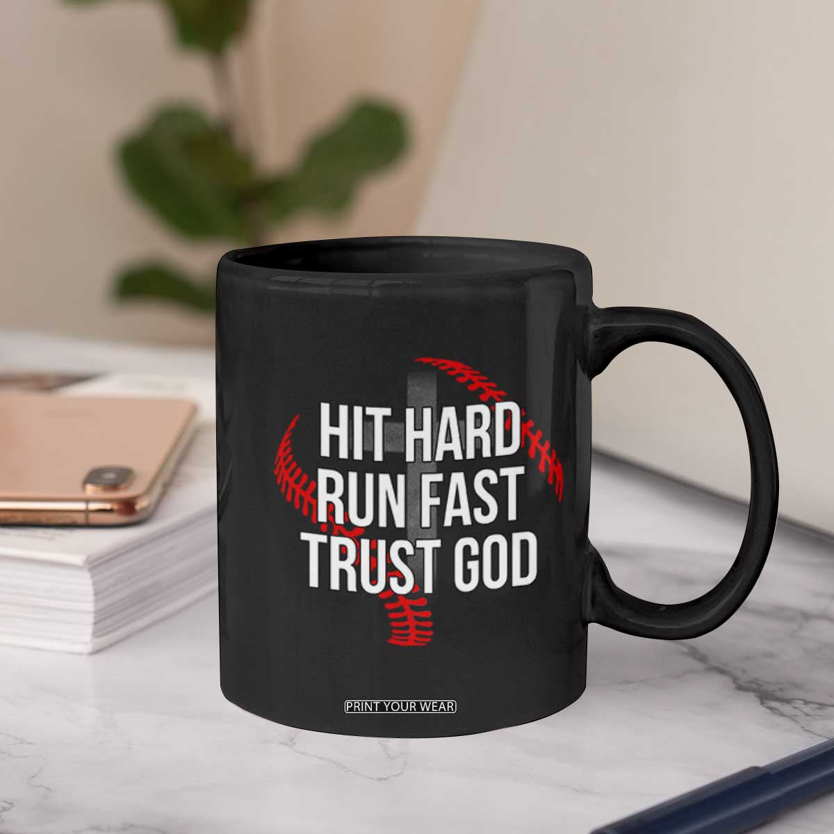 Hit Hard Run Fast Trust God Christian Baseball Coffee Mug TS11 Print Your Wear