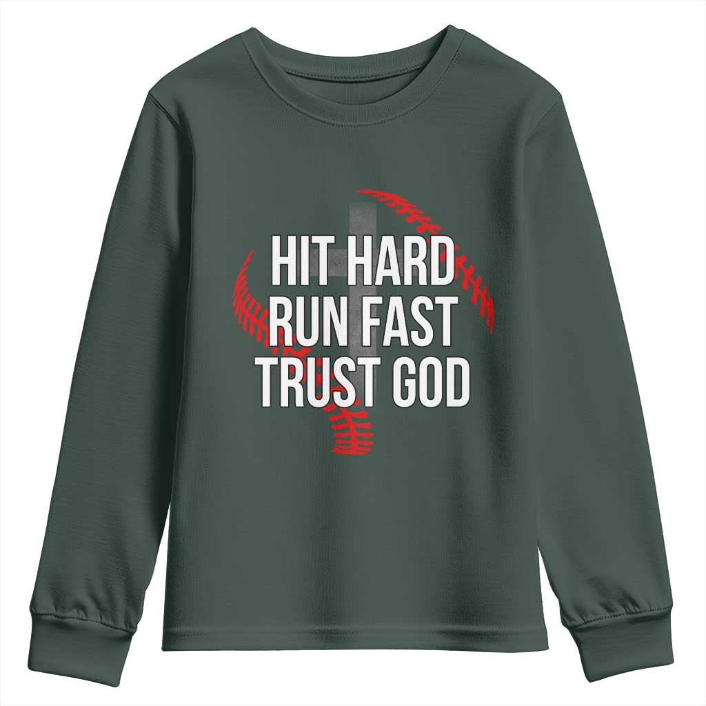 Hit Hard Run Fast Trust God Christian Baseball Youth Sweatshirt TS11 Dark Forest Green Print Your Wear