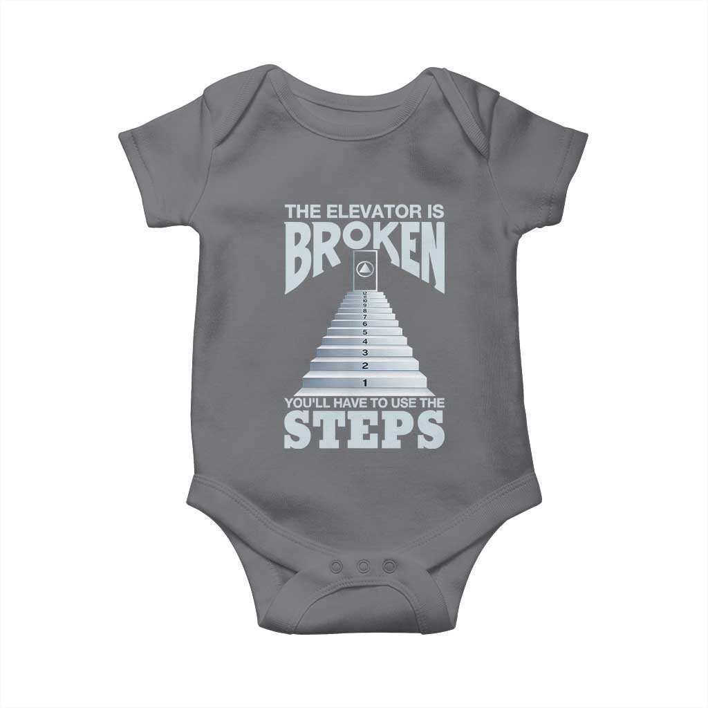 Sobriety Anniversary Sober Baby Onesie The Elevator is Broken You Will Have To Use The Steps TS11 Charcoal Print Your Wear