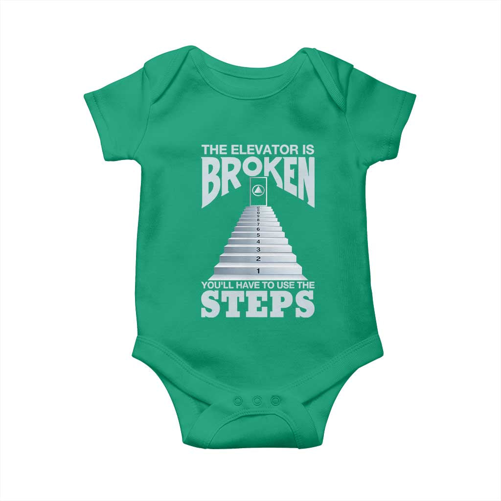Sobriety Anniversary Sober Baby Onesie The Elevator is Broken You Will Have To Use The Steps TS11 Irish Green Print Your Wear