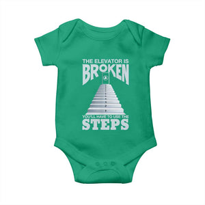 Sobriety Anniversary Sober Baby Onesie The Elevator is Broken You Will Have To Use The Steps TS11 Irish Green Print Your Wear