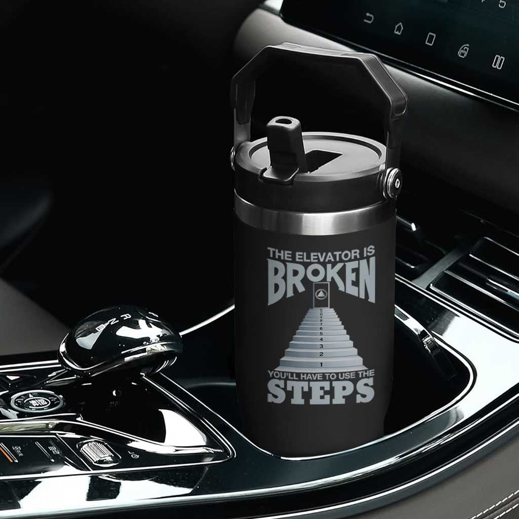 Sobriety Anniversary Sober Flip Straw Tumbler The Elevator is Broken You Will Have To Use The Steps TS11 Print Your Wear