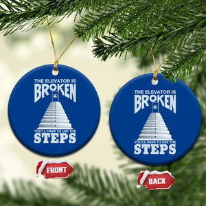 Sobriety Anniversary Sober Ceramic Ornament The Elevator is Broken You Will Have To Use The Steps TS11 1pc Blue Print Your Wear