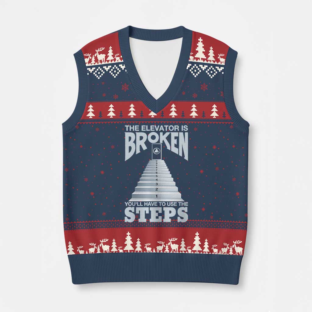 Sobriety Anniversary Sober V-Neck Knit Sweater Vest The Elevator is Broken You Will Have To Use The Steps TS11 Navy Red Print Your Wear