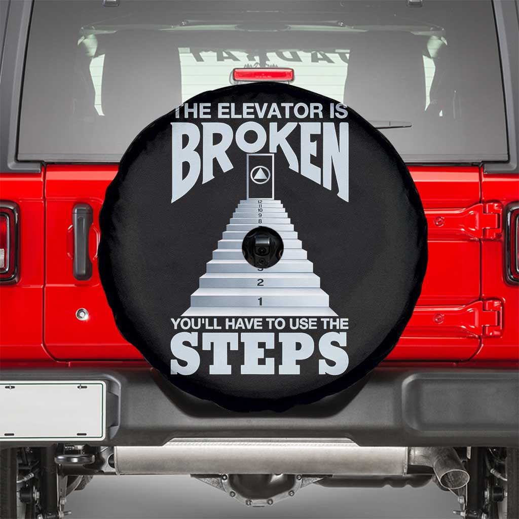 Sobriety Anniversary Sober Spare Tire Cover The Elevator is Broken You Will Have To Use The Steps TS11 Black Print Your Wear
