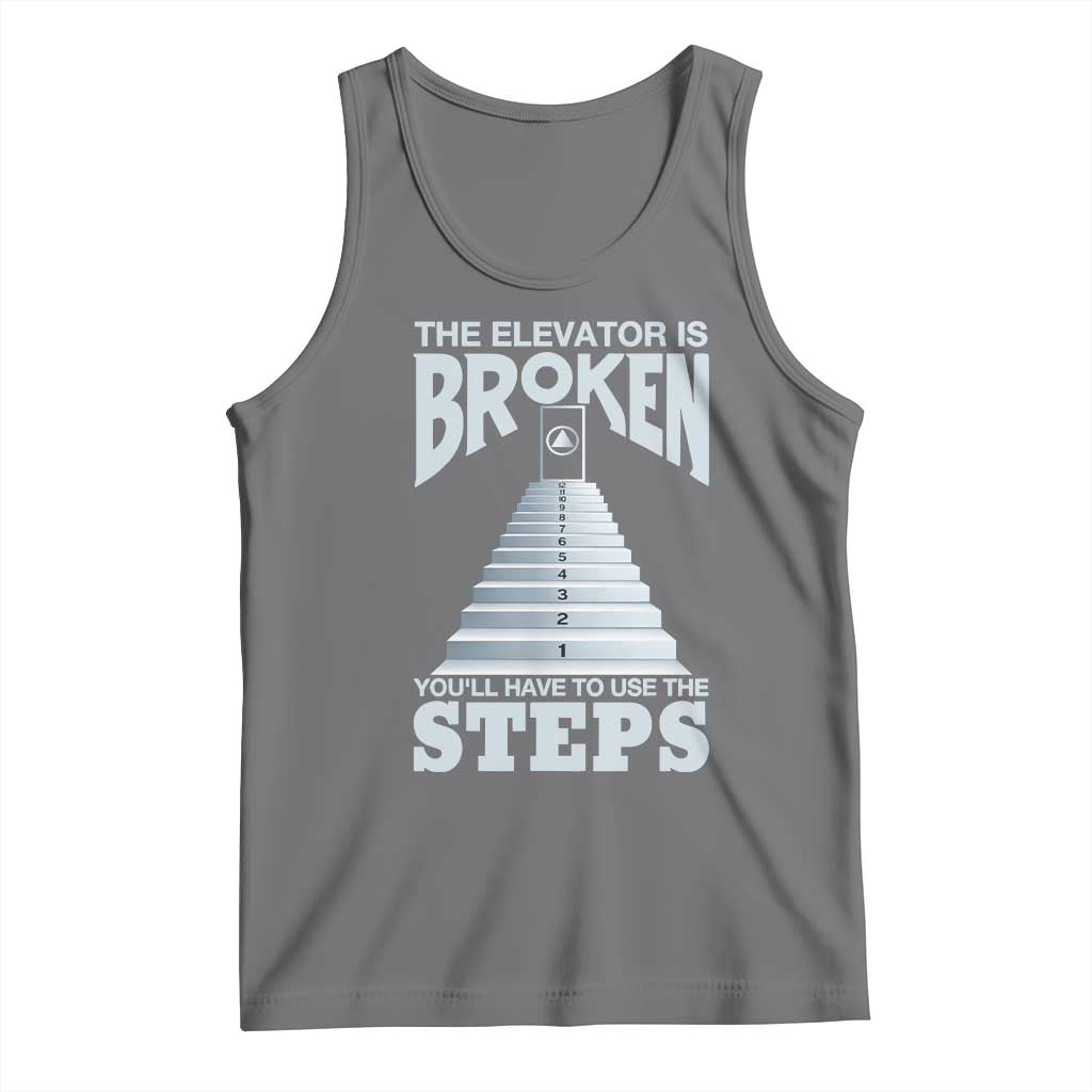 Sobriety Anniversary Sober Tank Top The Elevator is Broken You Will Have To Use The Steps TS11 Black Heather Print Your Wear